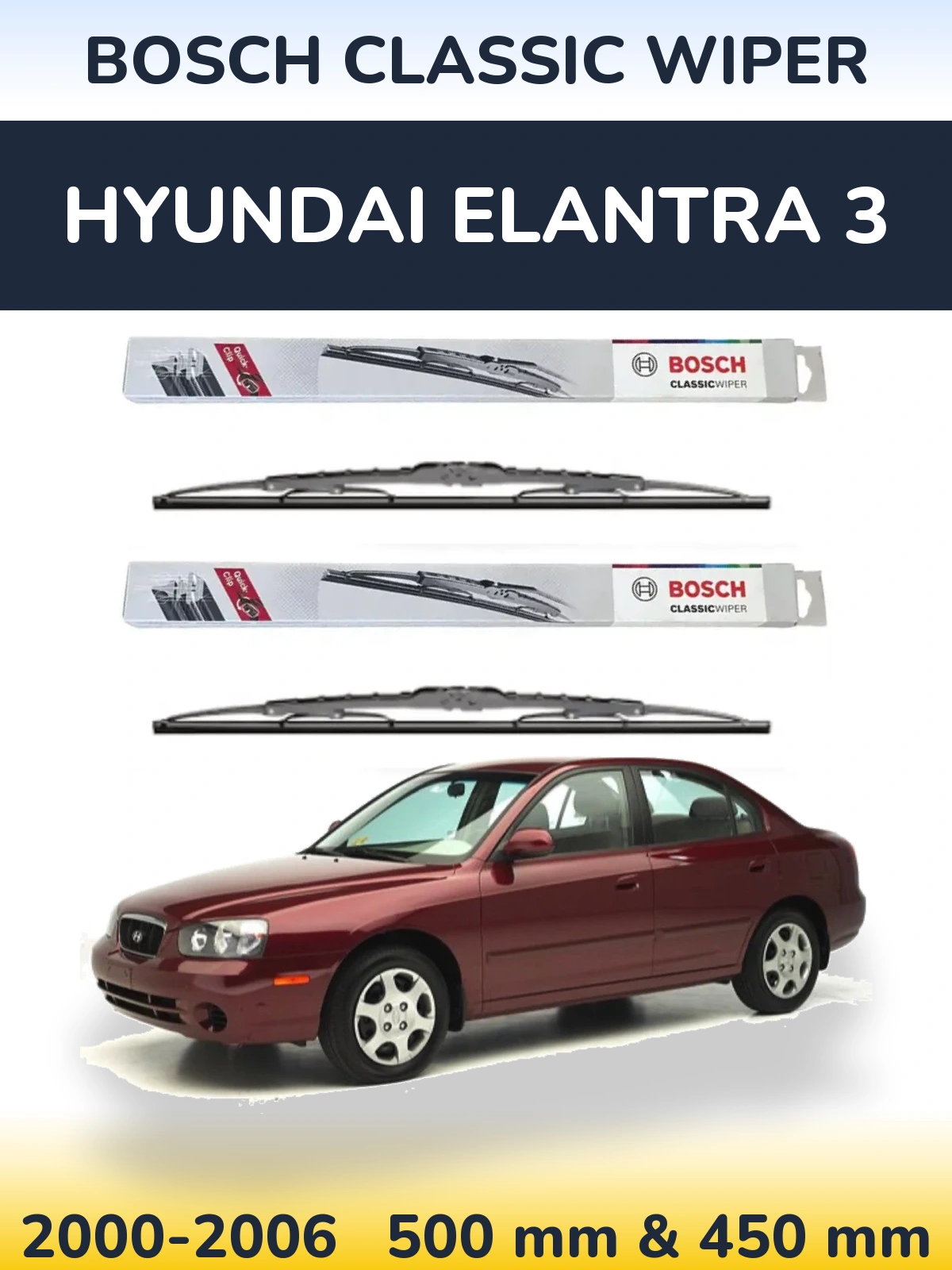 Комплект передніх щіток BOSCH Classic Wiper 500 & 450 мм для Hyundai Elantra 3 2000-2006