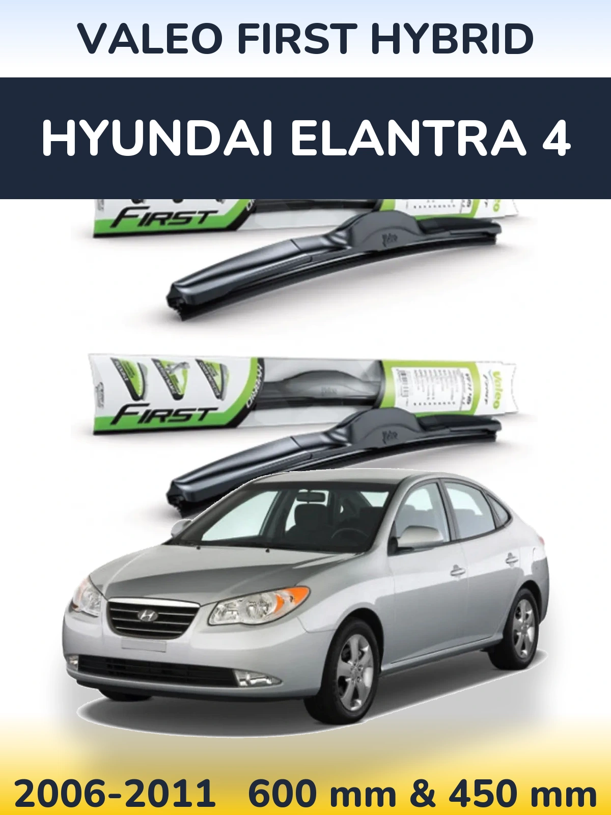 Sada předních stěračů Valeo First Hybrid 600 a 450 mm pro Hyundai Elantra 4 2006-2011