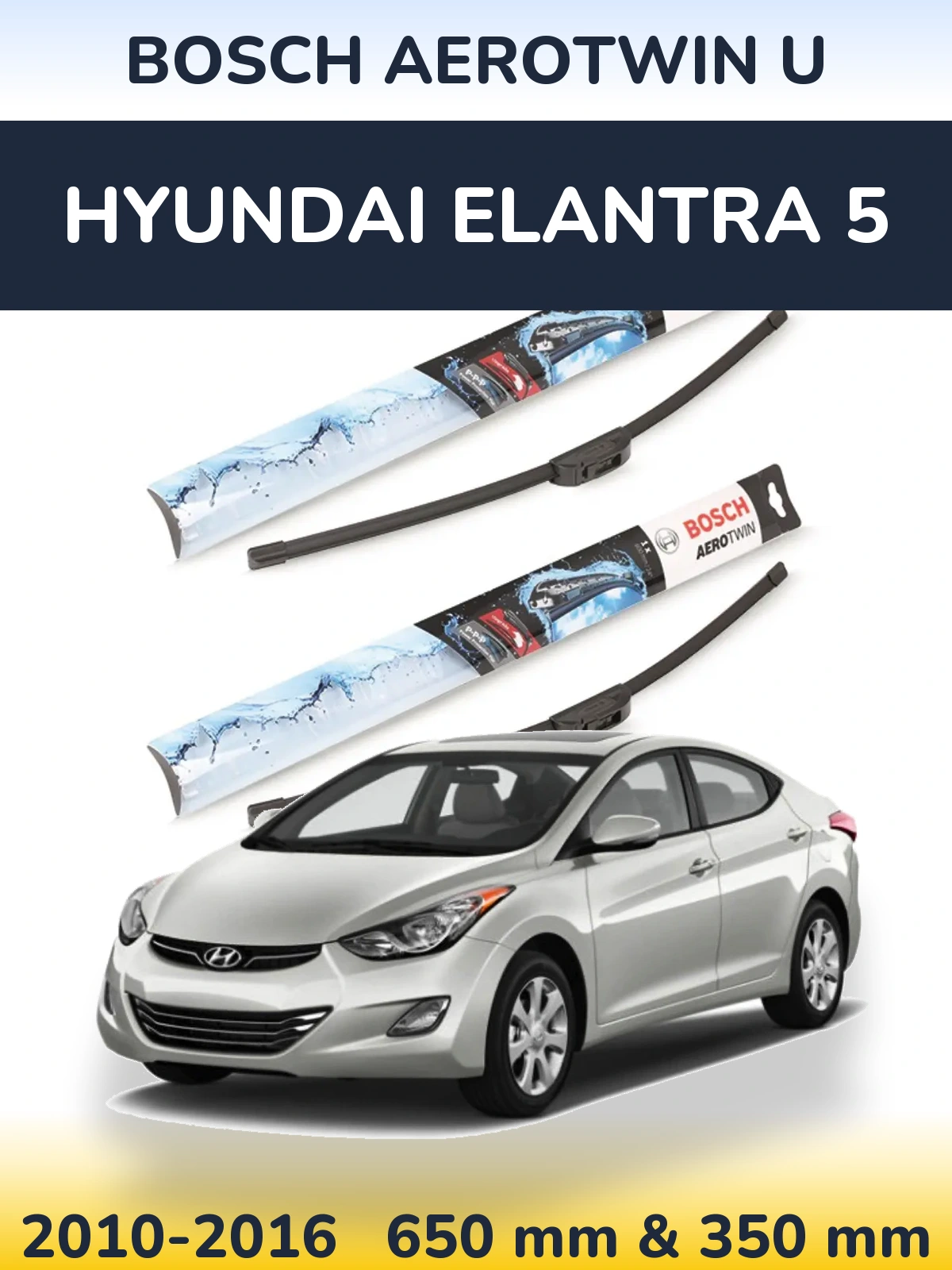 Sada předních stěračů BOSCH AeroTwin U 650 a 350 mm pro Hyundai Elantra 5 2010-2016