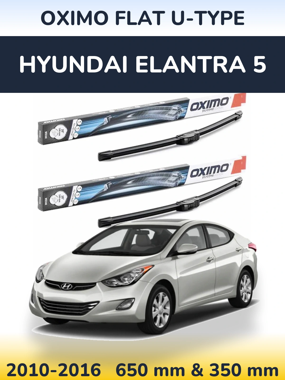 Sada předních stěračů Oximo Flat U-type 650 a 350 mm pro Hyundai Elantra 5 2010-2016