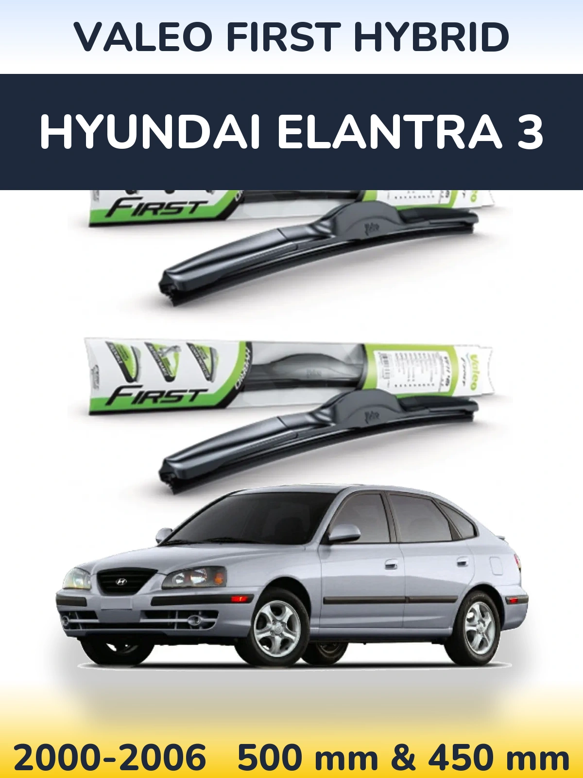 Sada předních stěračů Valeo First Hybrid 500 a 450 mm pro Hyundai Elantra 3 2000-2006