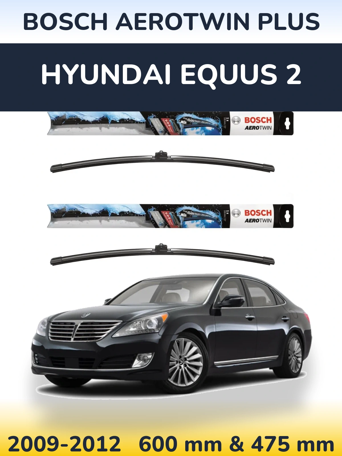 Комплект передніх щіток BOSCH AeroTwin Plus 600 & 475 мм для Hyundai Equus 2 2009-2012
