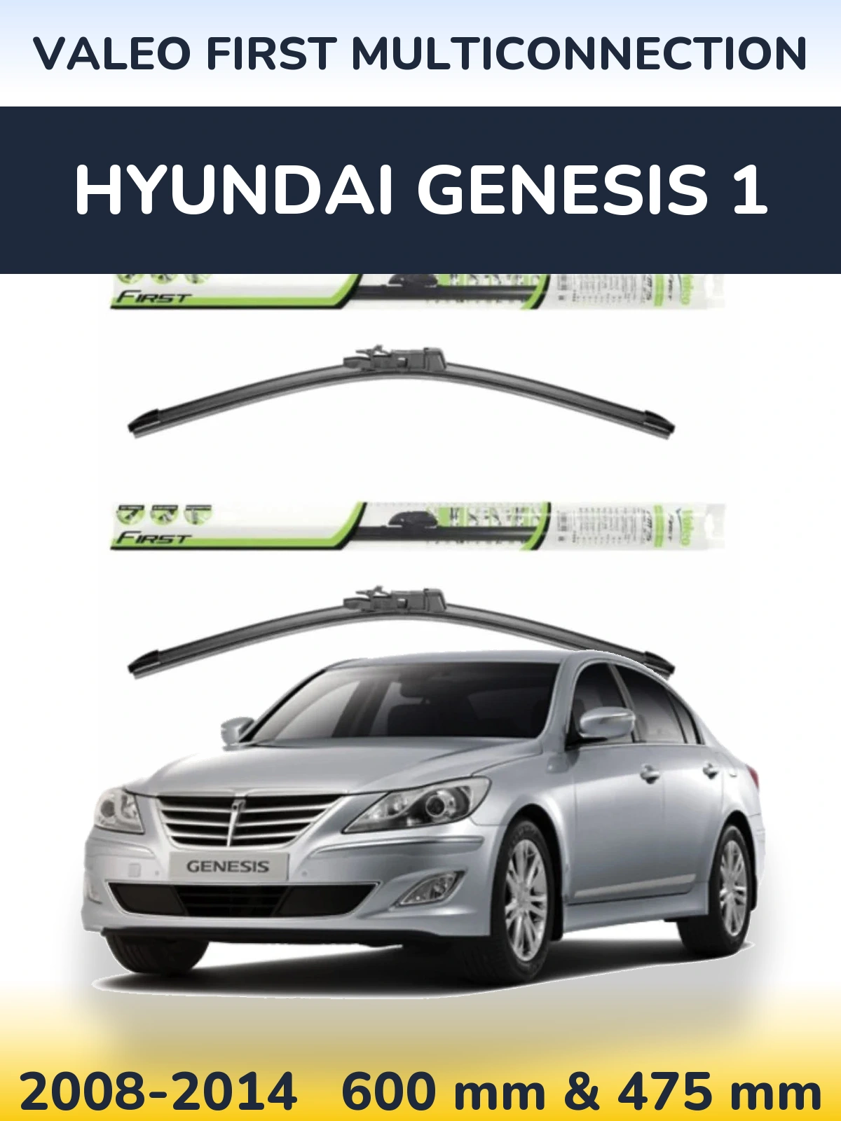 Sada předních stěračů Valeo First MultiConnection 600 a 475 mm pro Hyundai Genesis 1 2008-2014