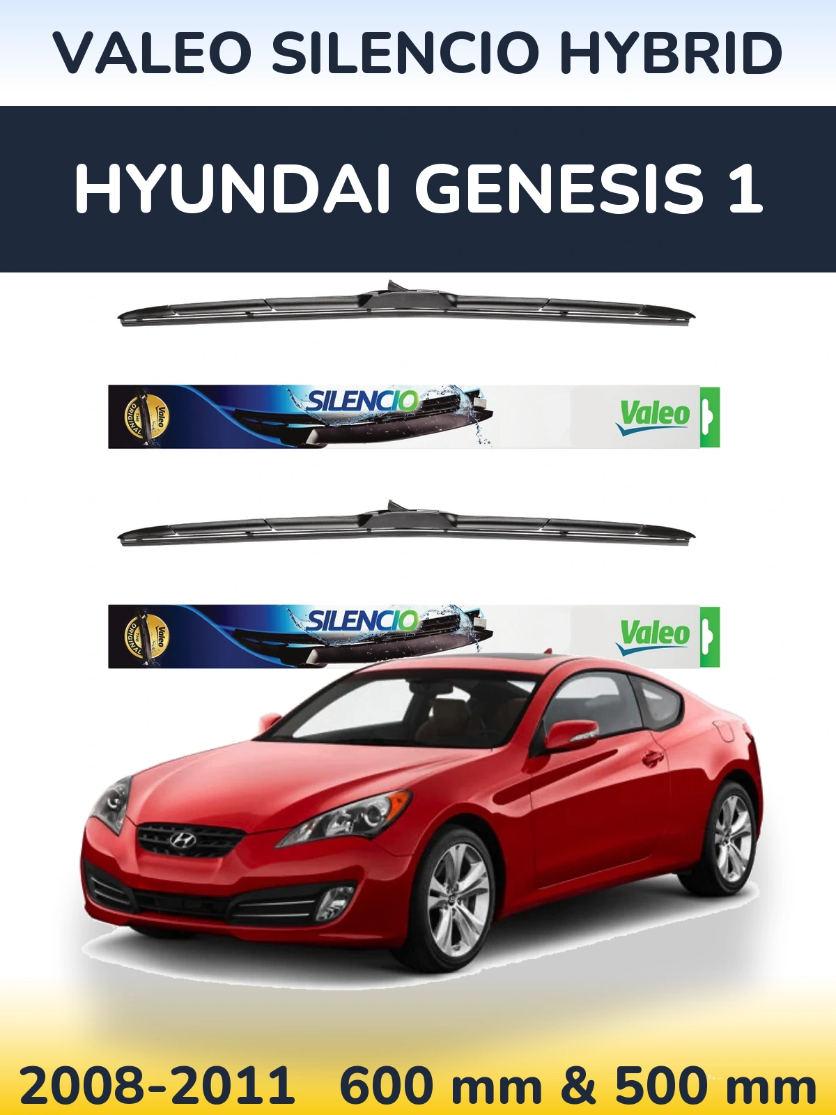 Комплект передніх щіток Valeo Silencio Hybrid 600 & 500 мм для Hyundai Genesis 1 2008-2011