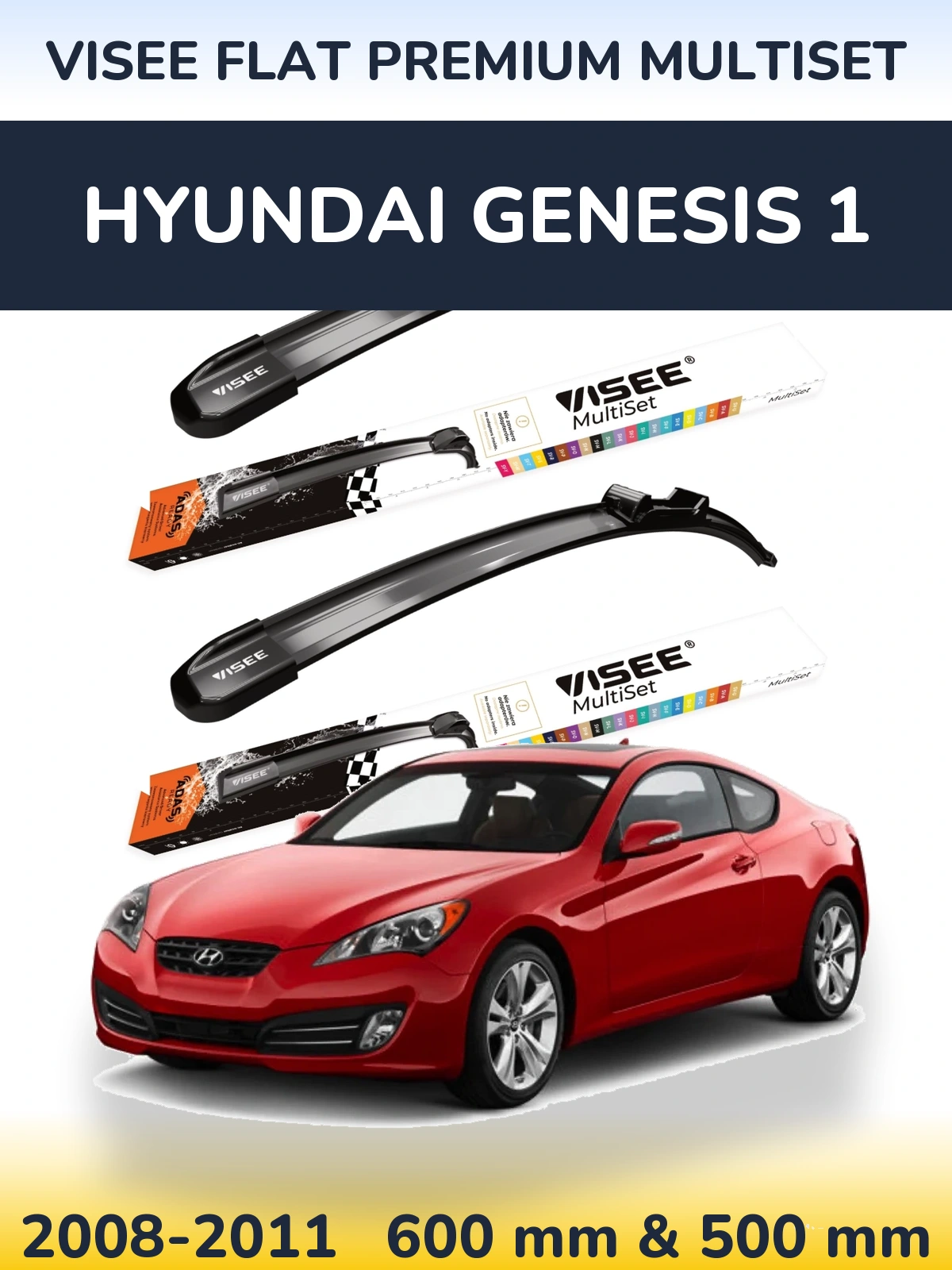 Sada předních stěračů VISEE FLAT PREMIUM MultiSet 600 a 500 mm pro Hyundai Genesis 1 2008-2011