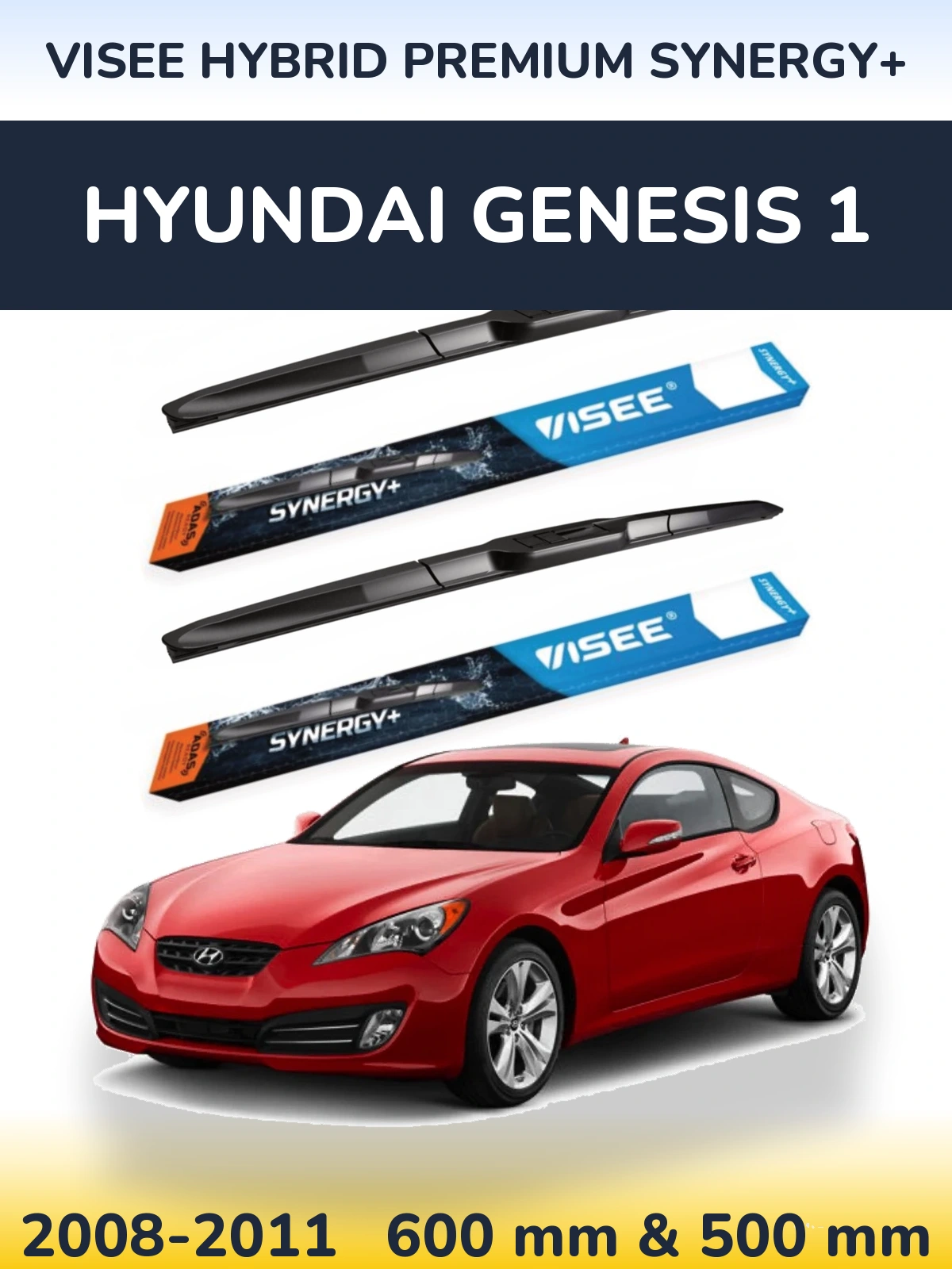 Sada předních stěračů VISEE HYBRID PREMIUM SYNERGY+ 600 a 500 mm pro Hyundai Genesis 1 2008-2011