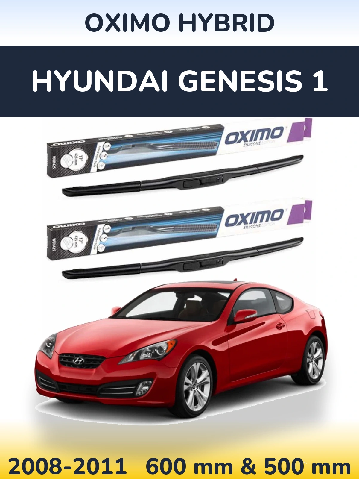 Sada předních stěračů Oximo Hybrid 600 a 500 mm pro Hyundai Genesis 1 2008-2011