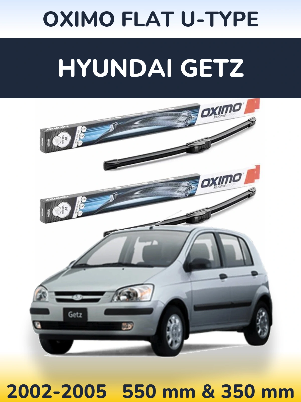 Sada předních stěračů Oximo Flat U-type 550 a 350 mm pro Hyundai Getz 2002-2005