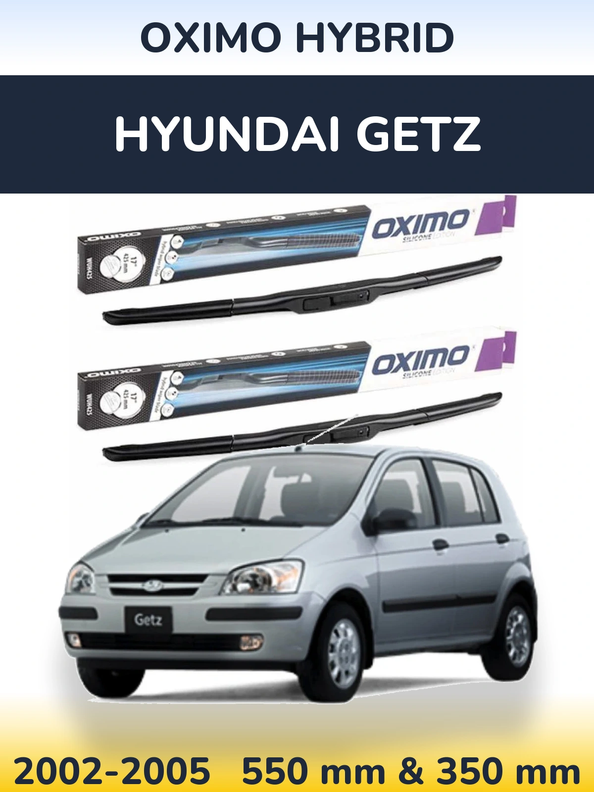 Sada předních stěračů Oximo Hybrid 550 a 350 mm pro Hyundai Getz 2002-2005