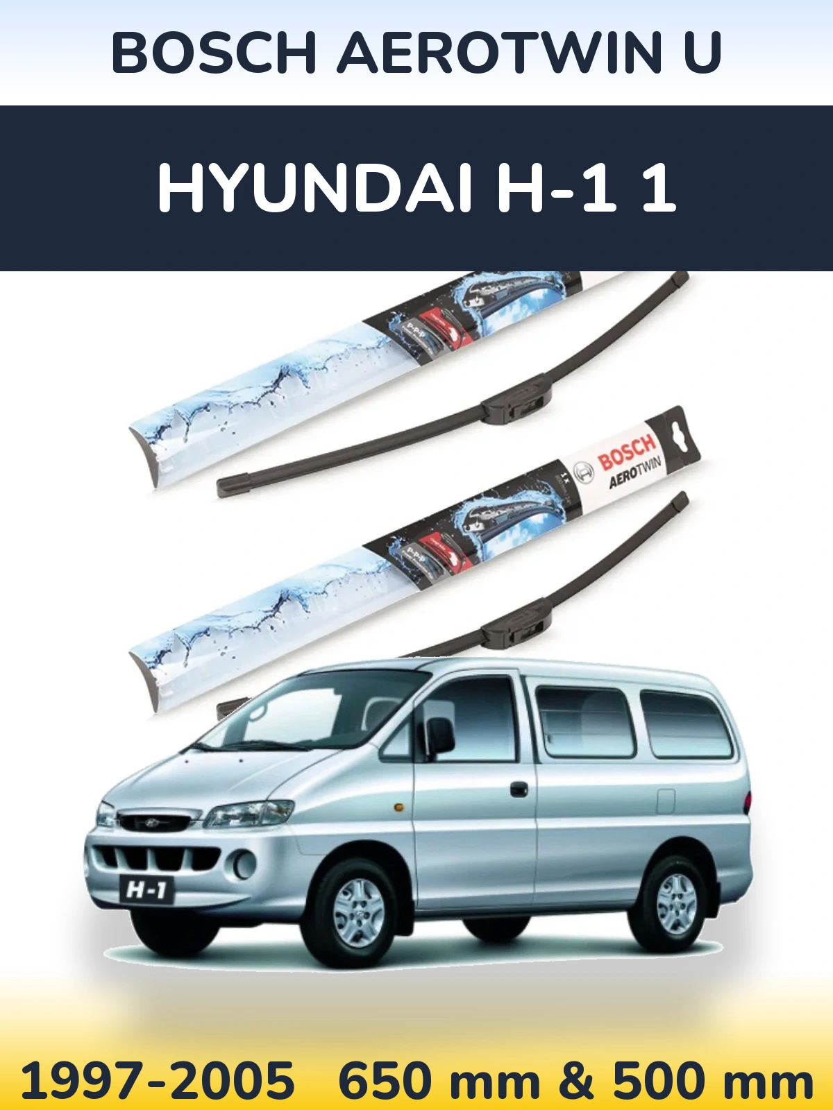 Sada předních stěračů BOSCH AeroTwin U 650 a 500 mm pro Hyundai H-1 1 1997-2005