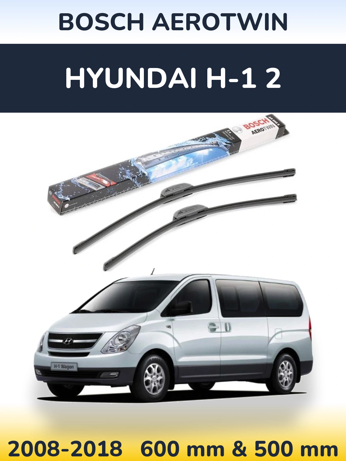 Sada předních stěračů BOSCH AeroTwin 600 a 500 mm pro Hyundai H-1 2 2008-2018