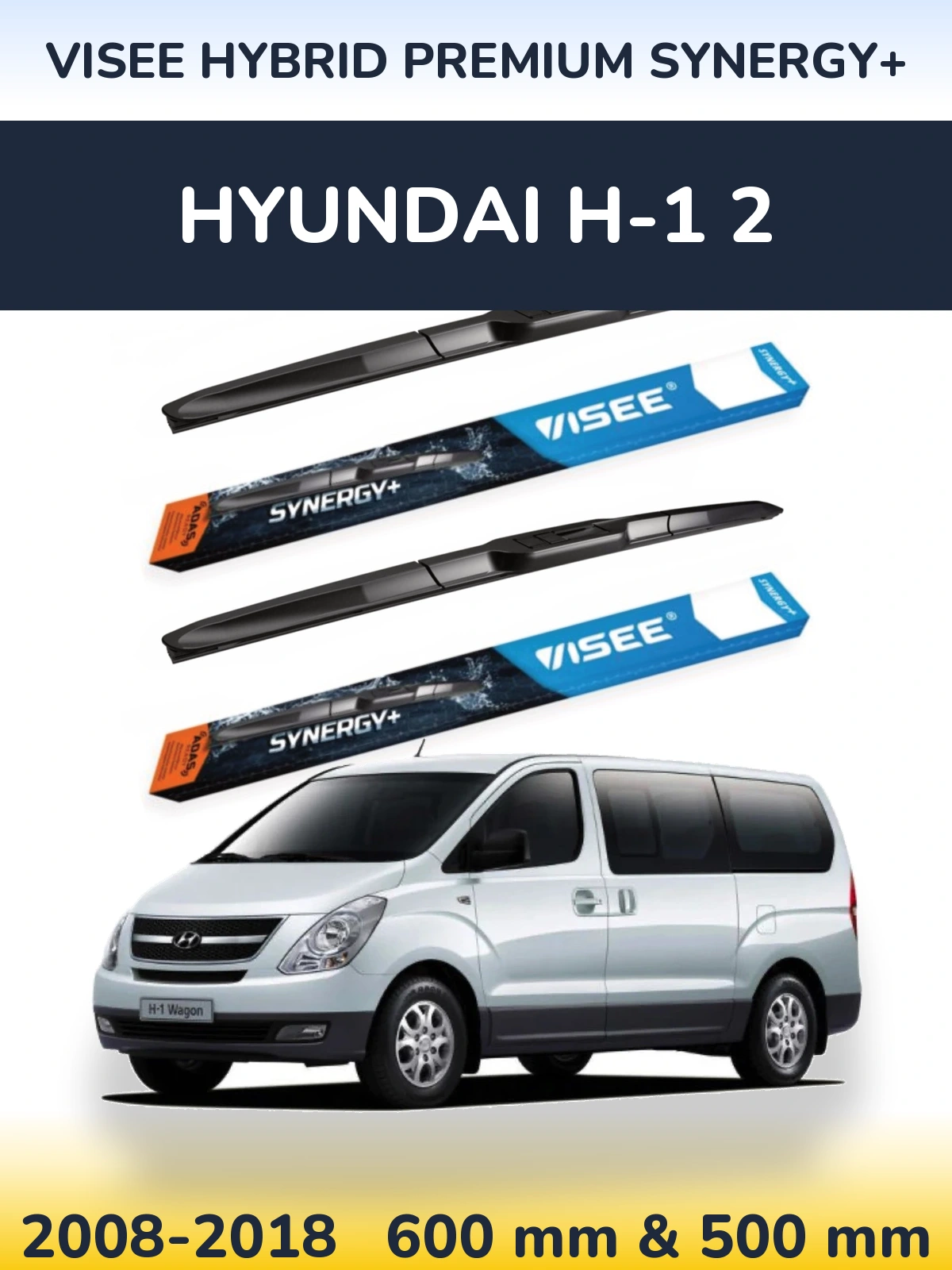 Sada předních stěračů VISEE HYBRID PREMIUM SYNERGY+ 600 a 500 mm pro Hyundai H-1 2 2008-2018