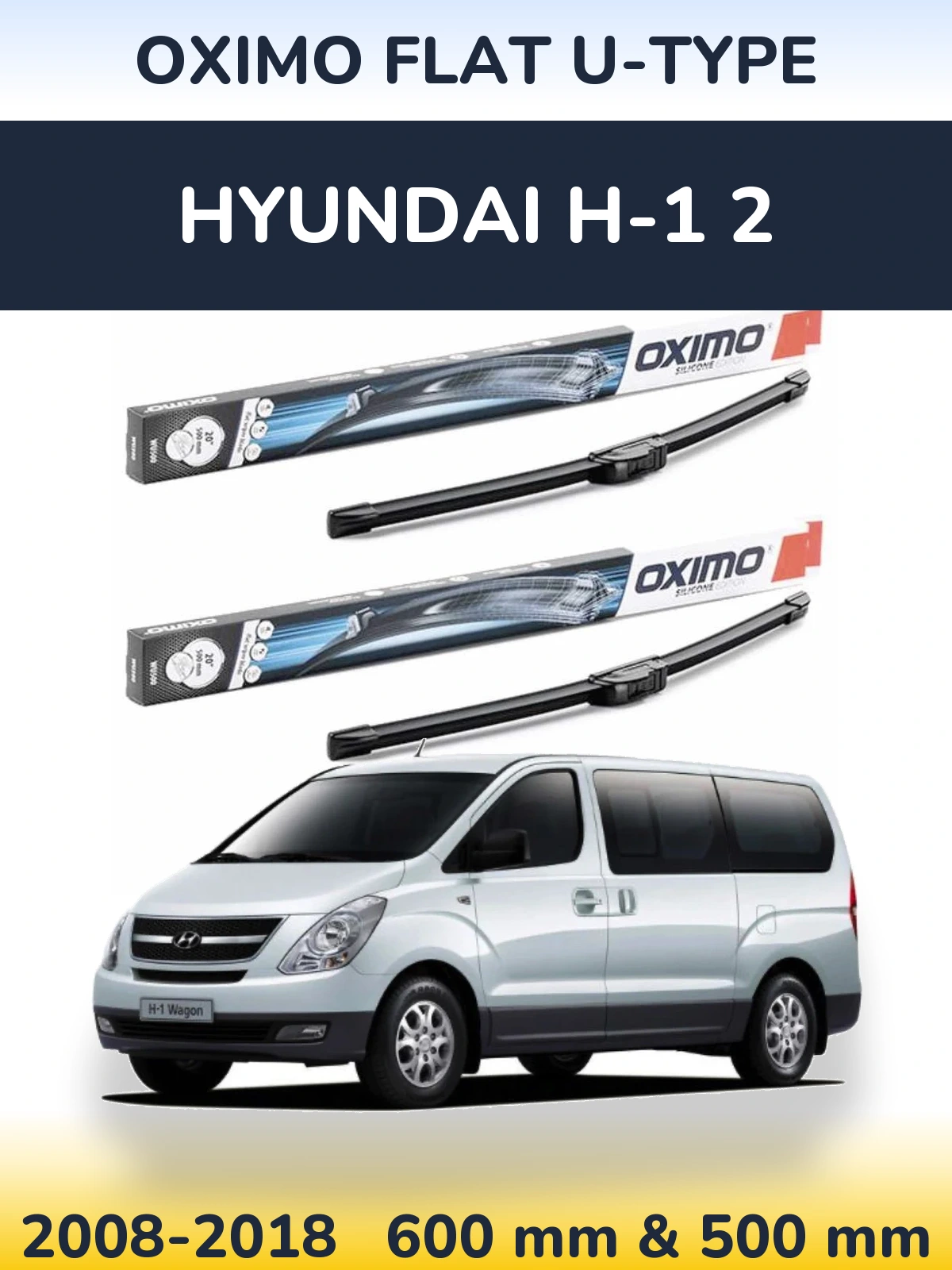 Sada předních stěračů Oximo Flat U-type 600 a 500 mm pro Hyundai H-1 2 2008-2018