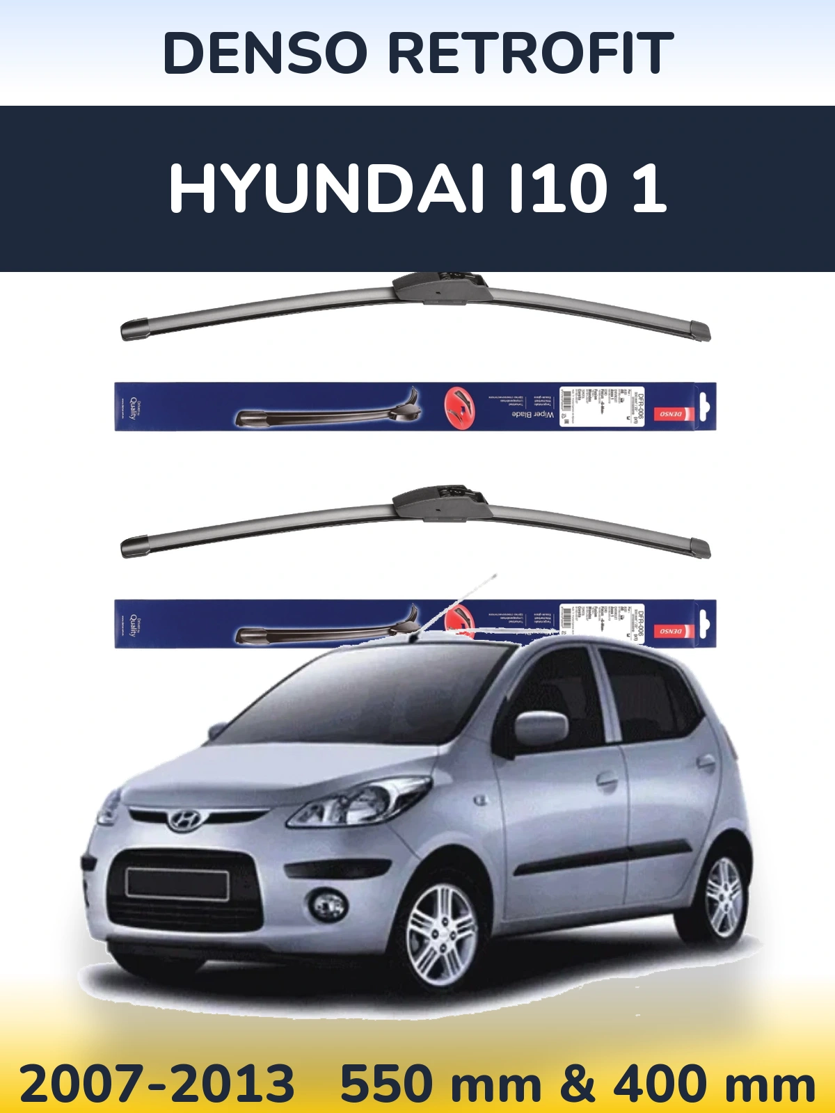 Комплект передніх щіток Denso Retrofit 550 & 400 мм для Hyundai i10 1 2007-2013