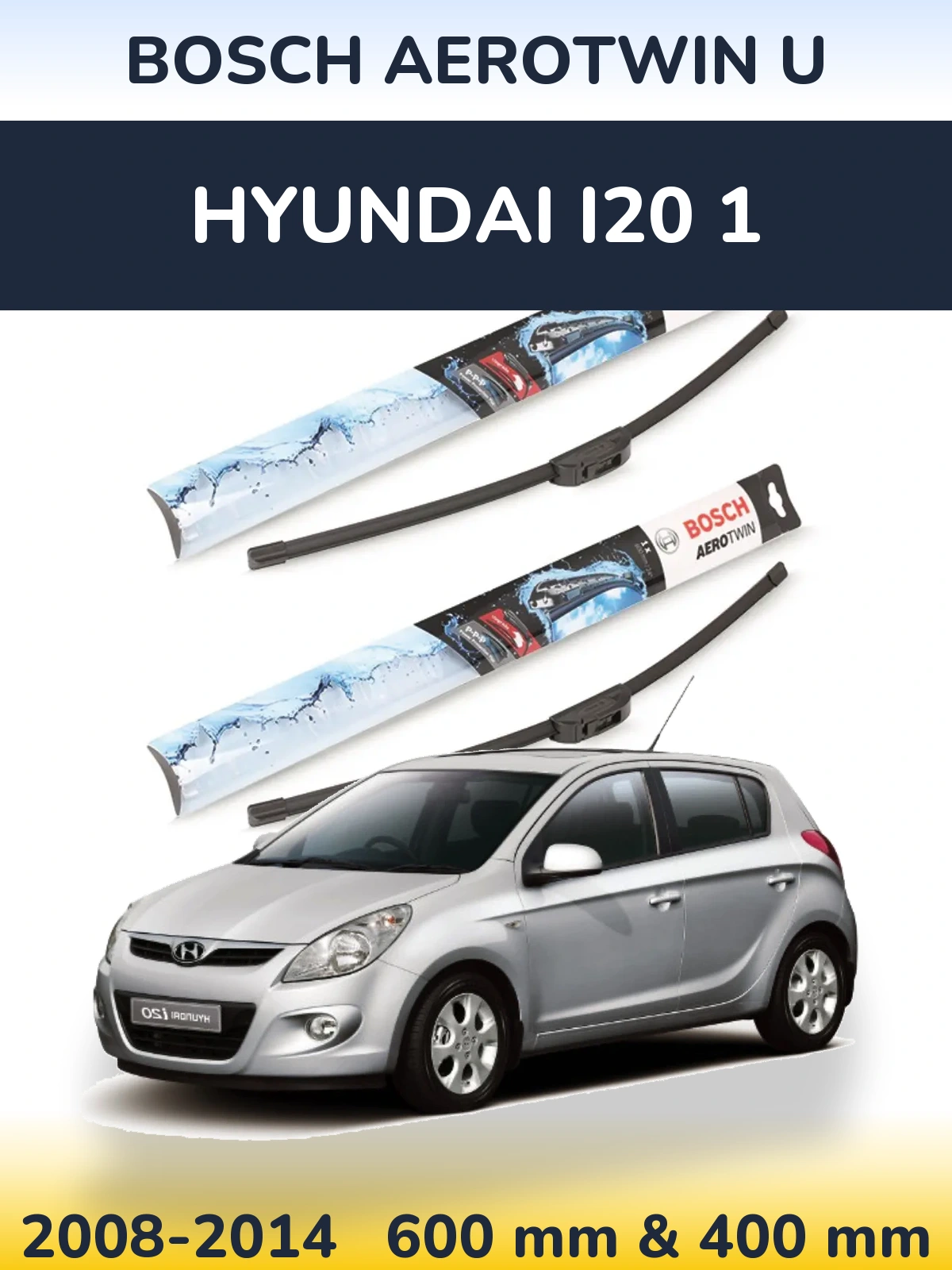 Sada předních stěračů BOSCH AeroTwin U 600 a 400 mm pro Hyundai i20 1 2008-2014