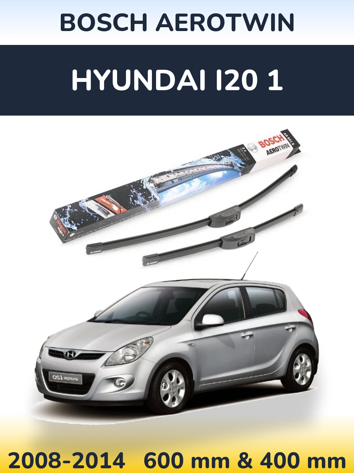 Sada předních stěračů BOSCH AeroTwin 600 a 400 mm pro Hyundai i20 1 2008-2014