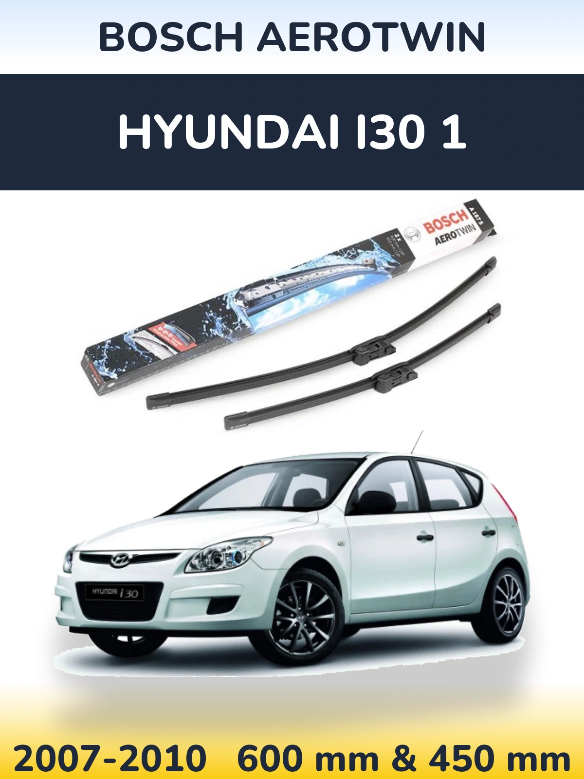 Комплект передніх щіток BOSCH AeroTwin 600 & 450 мм для Hyundai i30 1 2007-2010