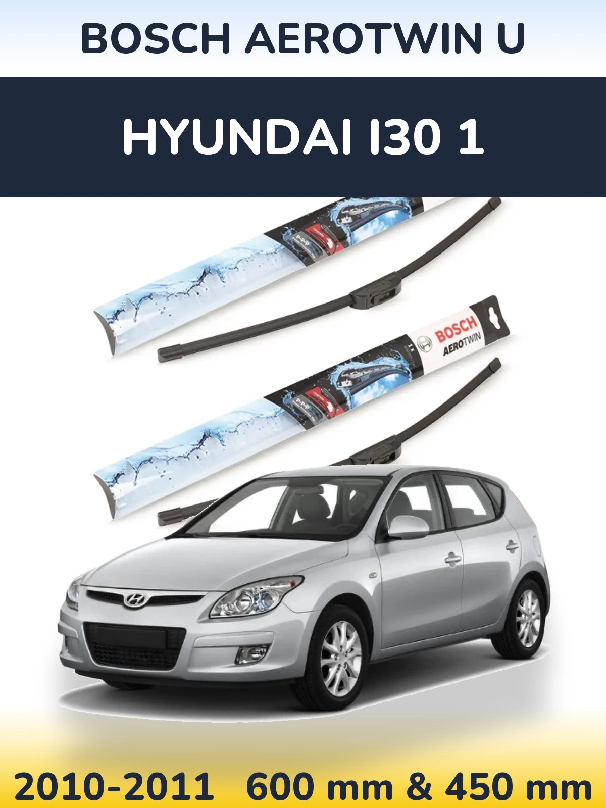 Sada předních stěračů BOSCH AeroTwin U 600 a 450 mm pro Hyundai i30 1 2010-2011