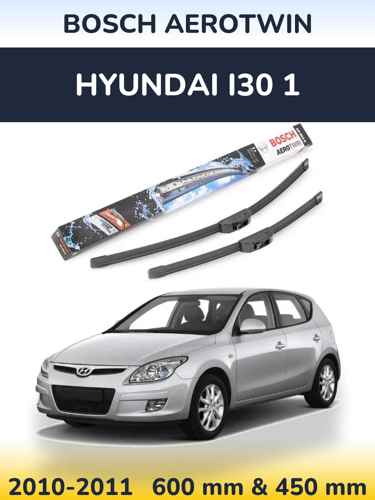 Sada předních stěračů BOSCH AeroTwin 600 a 450 mm pro Hyundai i30 1 2010-2011