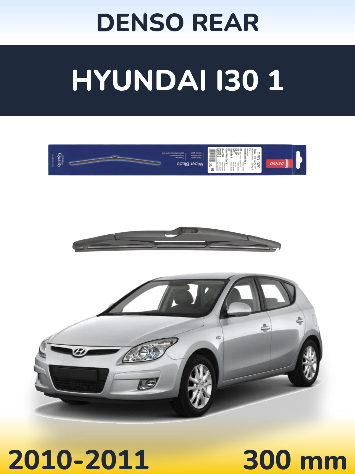 Zadní stěrač Denso Rear 310 mm pro Hyundai i30 1 2010-2011