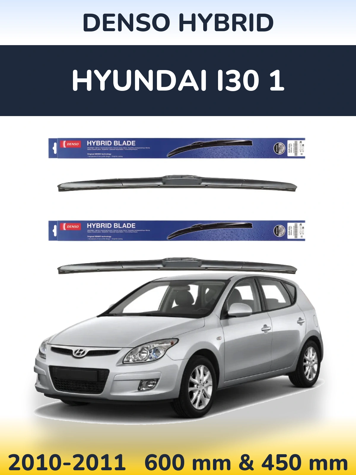 Sada předních stěračů Denso Hybrid 600 a 450 mm pro Hyundai i30 1 2010-2011