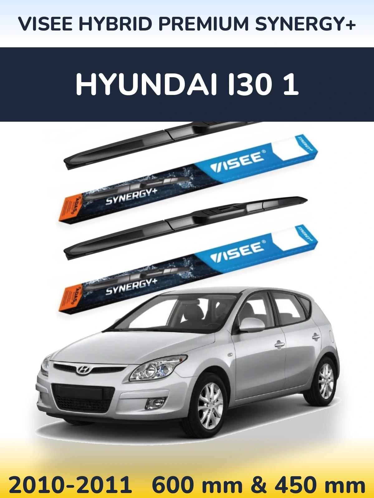 Sada předních stěračů VISEE HYBRID PREMIUM SYNERGY+ 600 a 450 mm pro Hyundai i30 1 2010-2011