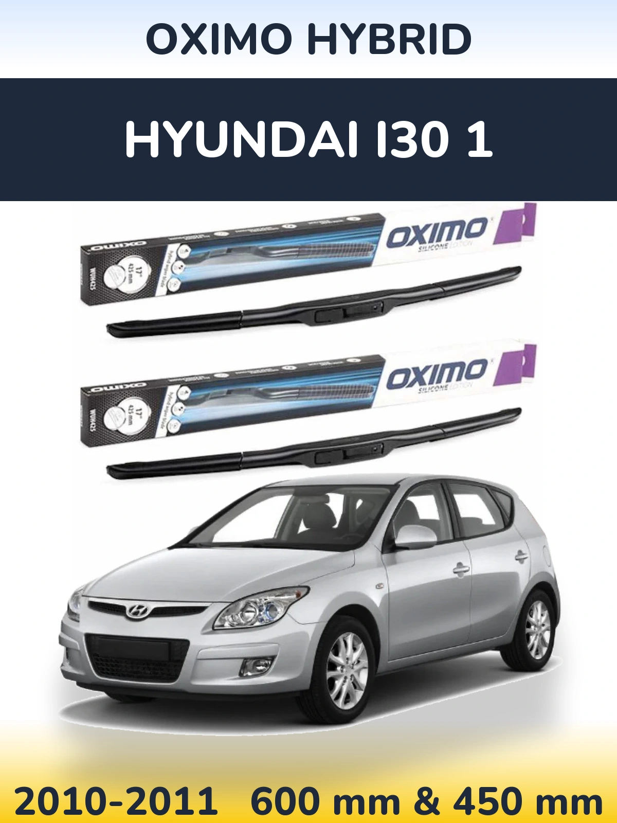 Sada předních stěračů Oximo Hybrid 600 a 450 mm pro Hyundai i30 1 2010-2011