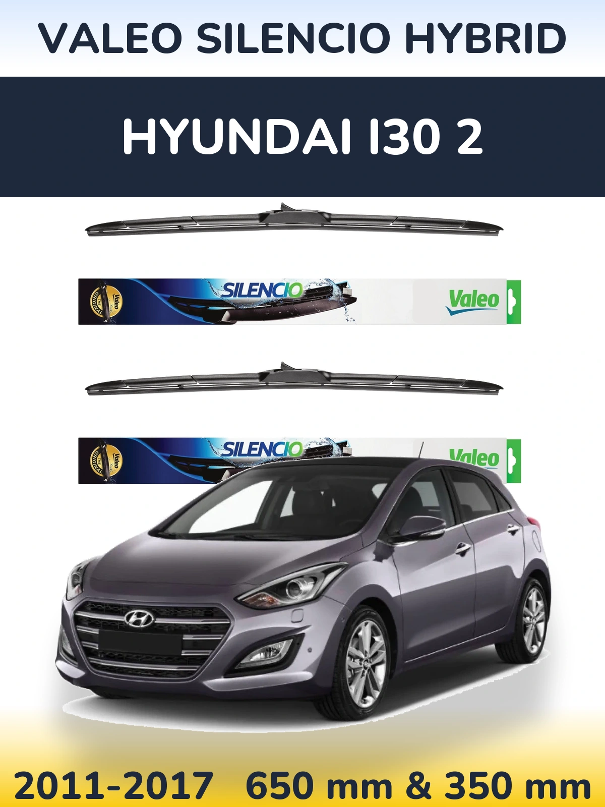 Sada předních stěračů Valeo Silencio Hybrid 650 a 350 mm pro Hyundai i30 2 2011-2017