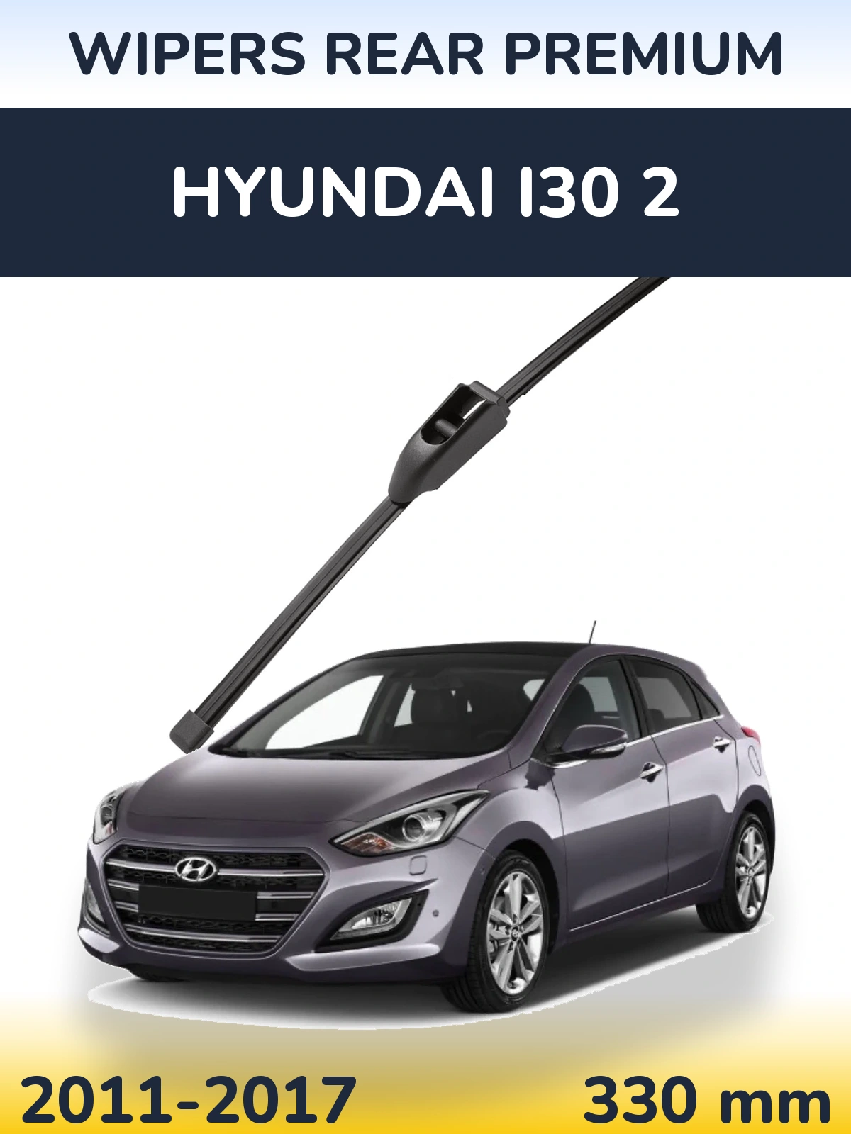 Zadní stěrač WIPERS REAR PREMIUM 330 mm pro Hyundai i30 2 2011-2017