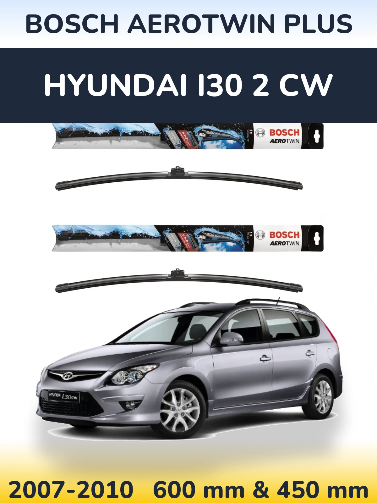 Sada předních stěračů BOSCH AeroTwin Plus 600 a 450 mm pro Hyundai i30 2 CW 2007-2010
