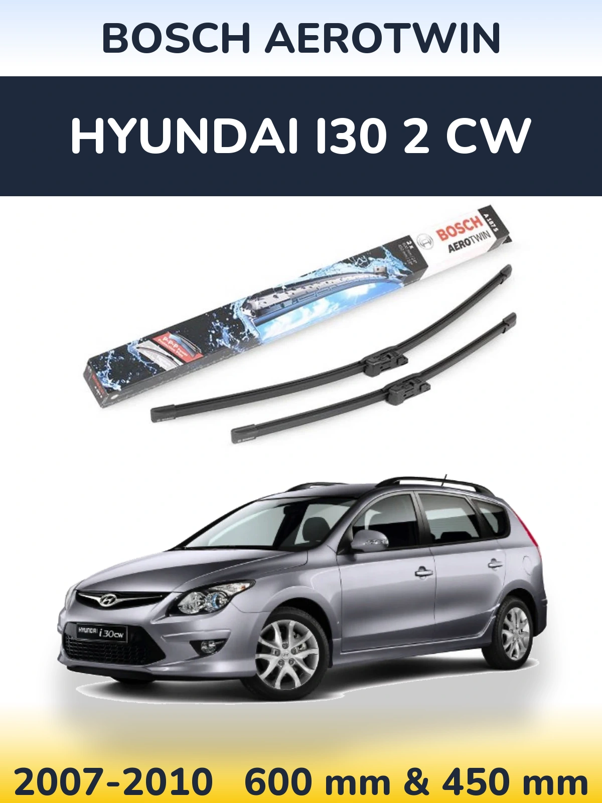 Sada předních stěračů BOSCH AeroTwin 600 a 450 mm pro Hyundai i30 2 CW 2007-2010