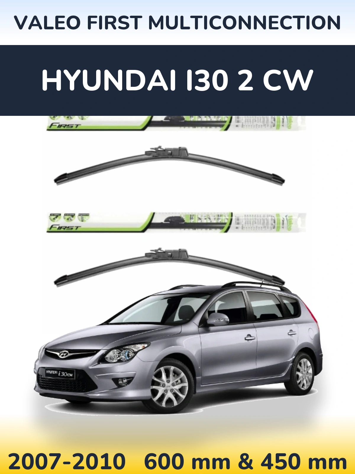 Комплект передніх щіток Valeo First MultiConnection 600 & 450 мм для Hyundai i30 2 CW 2007-2010