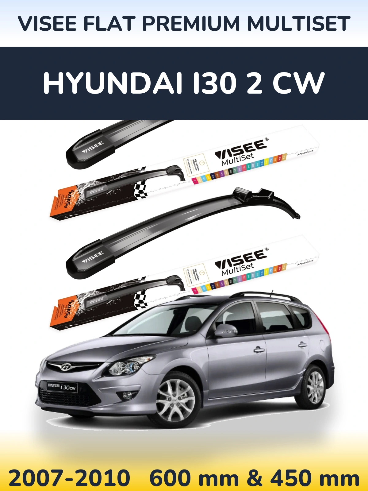 Sada předních stěračů VISEE FLAT PREMIUM MultiSet 600 a 450 mm pro Hyundai i30 2 CW 2007-2010
