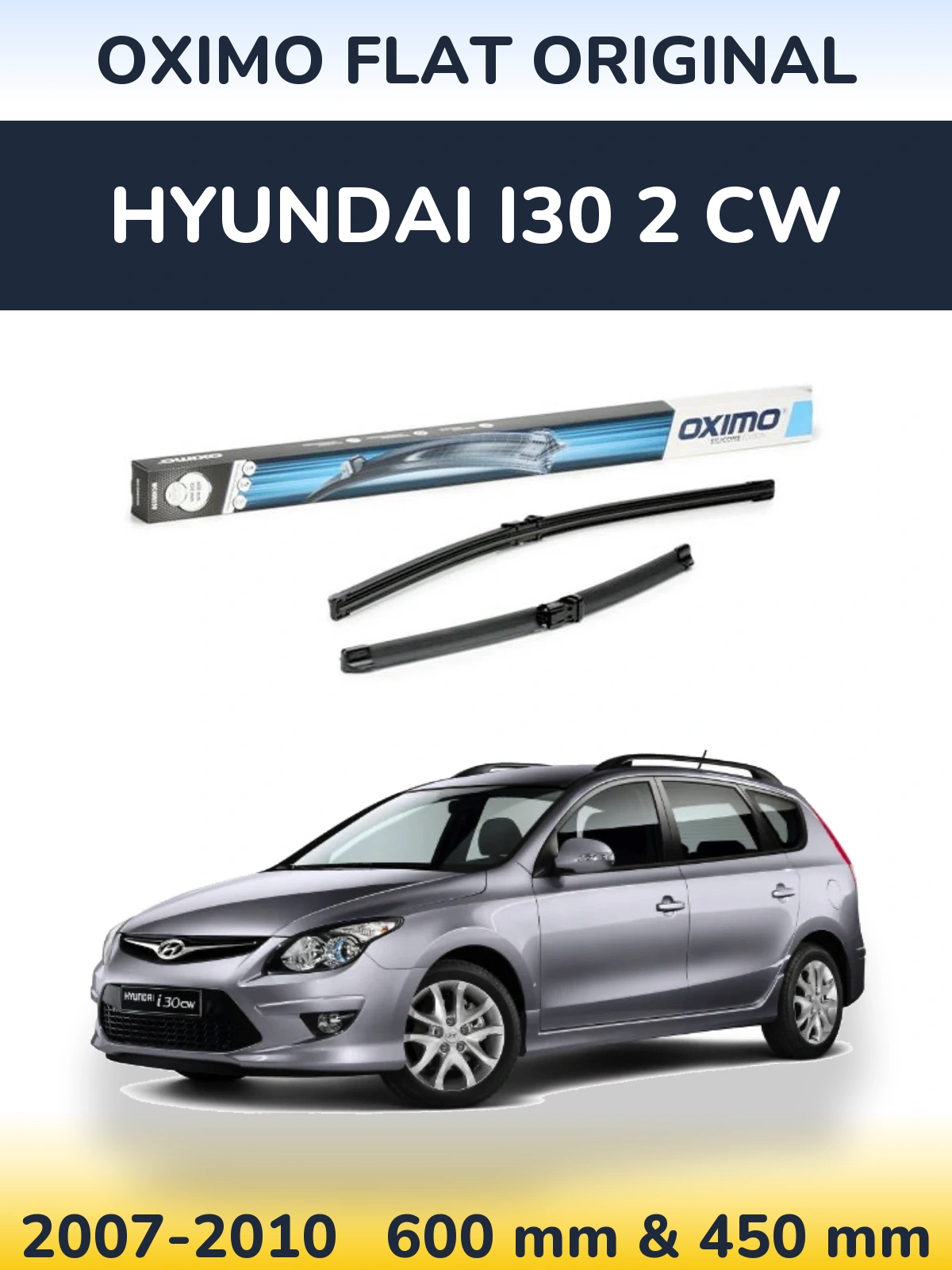 Sada předních stěračů Oximo Flat Original 600 a 450 mm pro Hyundai i30 2 CW 2007-2010