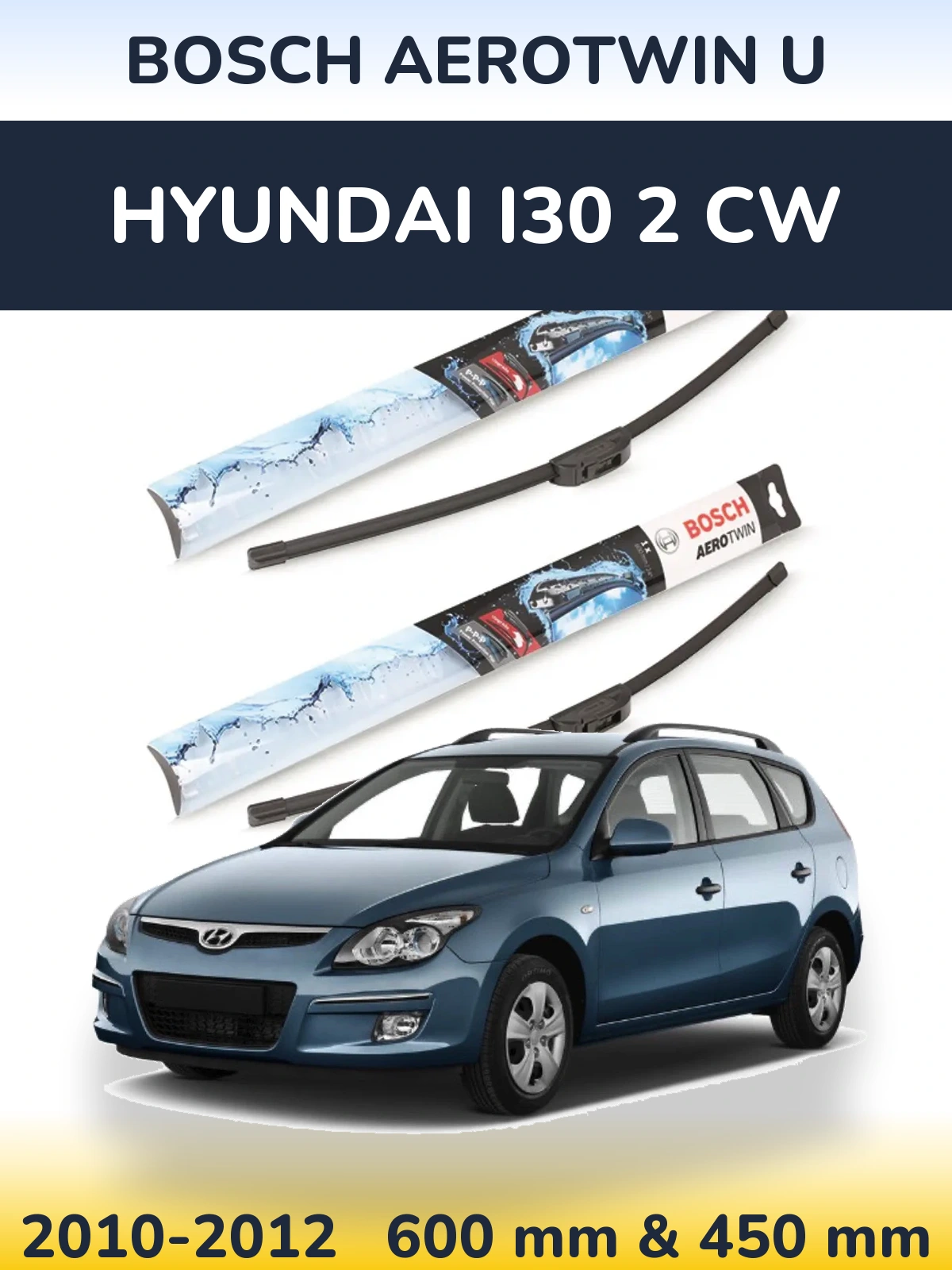 Sada předních stěračů BOSCH AeroTwin U 600 a 450 mm pro Hyundai i30 2 CW 2010-2012