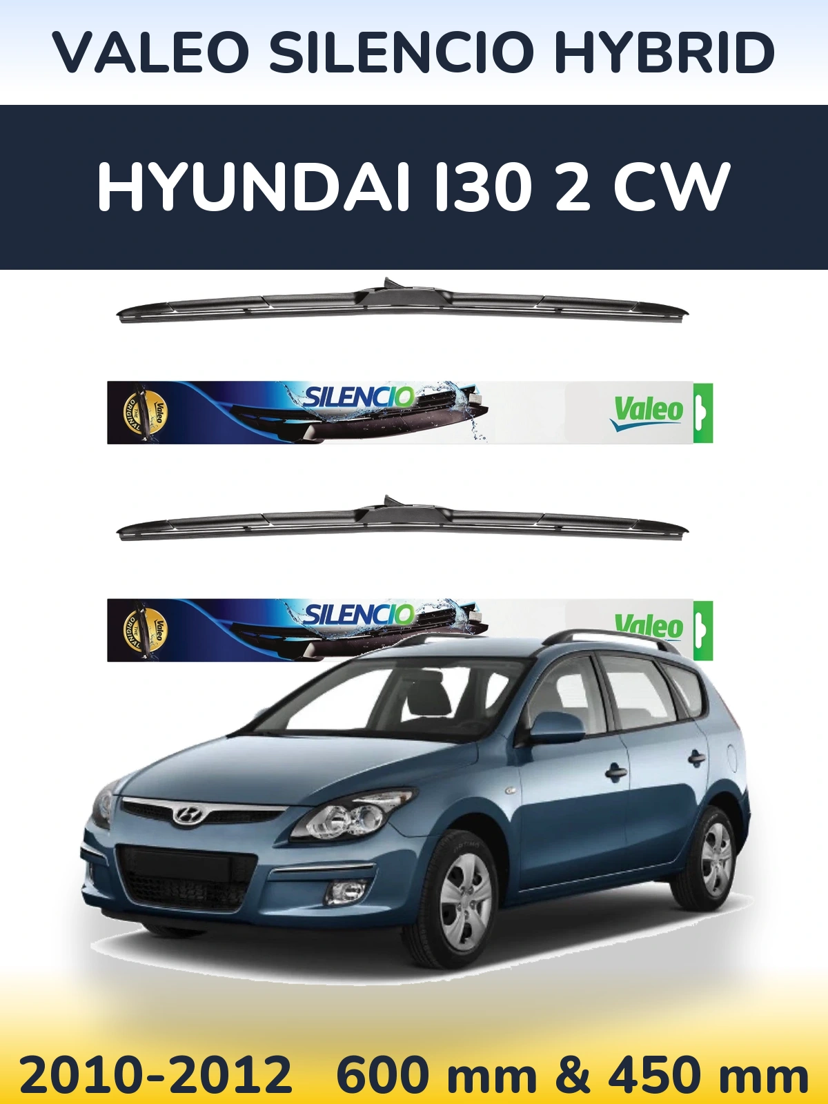 Sada předních stěračů Valeo Silencio Hybrid 600 a 450 mm pro Hyundai i30 2 CW 2010-2012