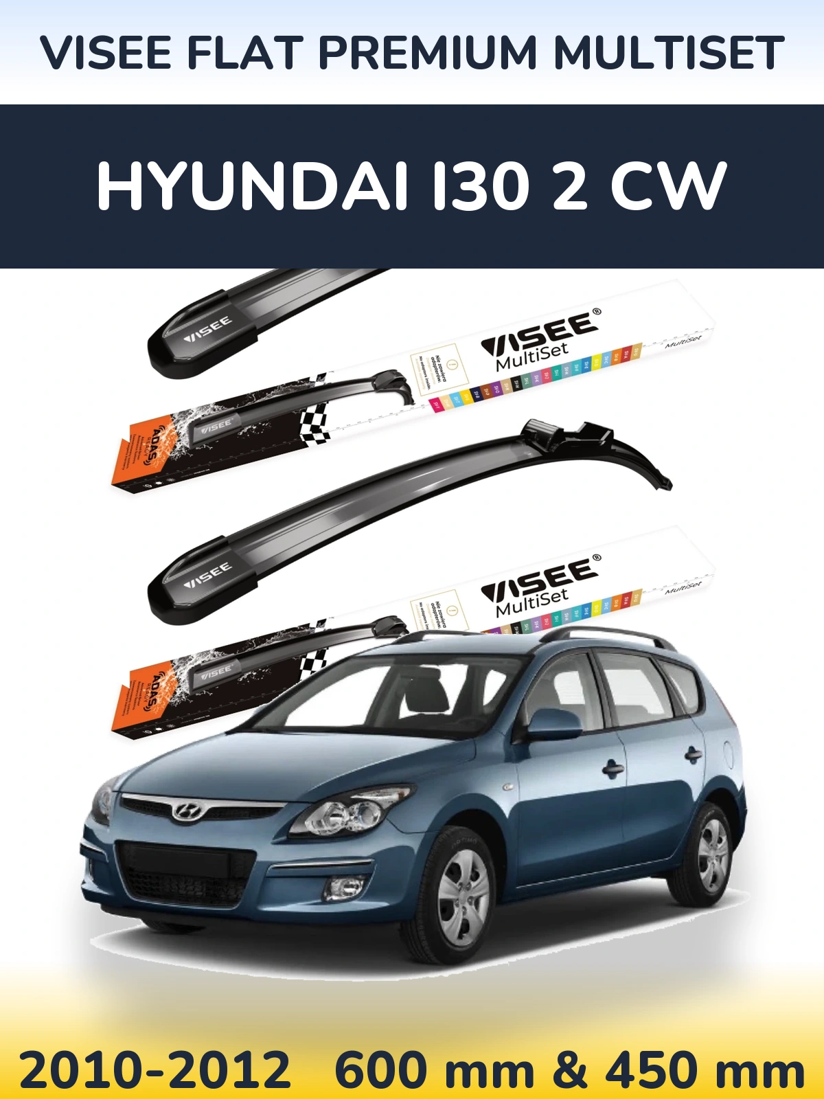 Sada předních stěračů VISEE FLAT PREMIUM MultiSet 600 a 450 mm pro Hyundai i30 2 CW 2010-2012