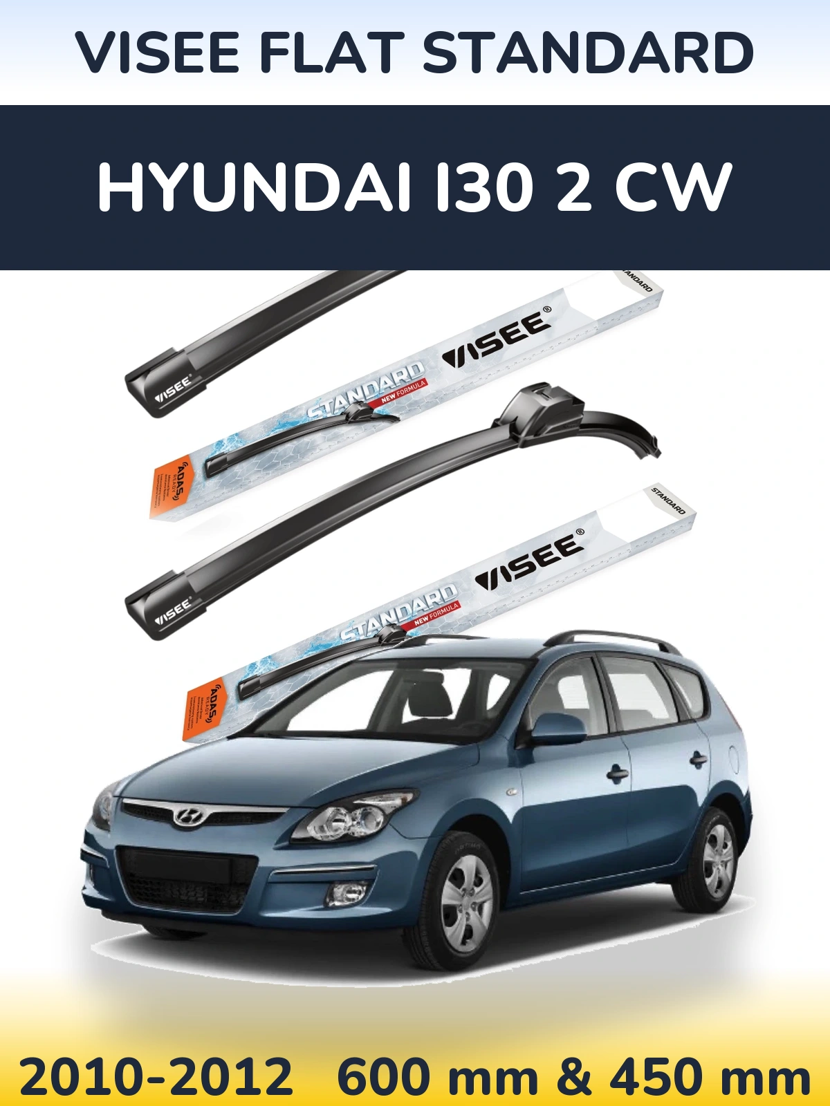 Sada předních stěračů VISEE FLAT STANDARD 600 a 450 mm pro Hyundai i30 2 CW 2010-2012