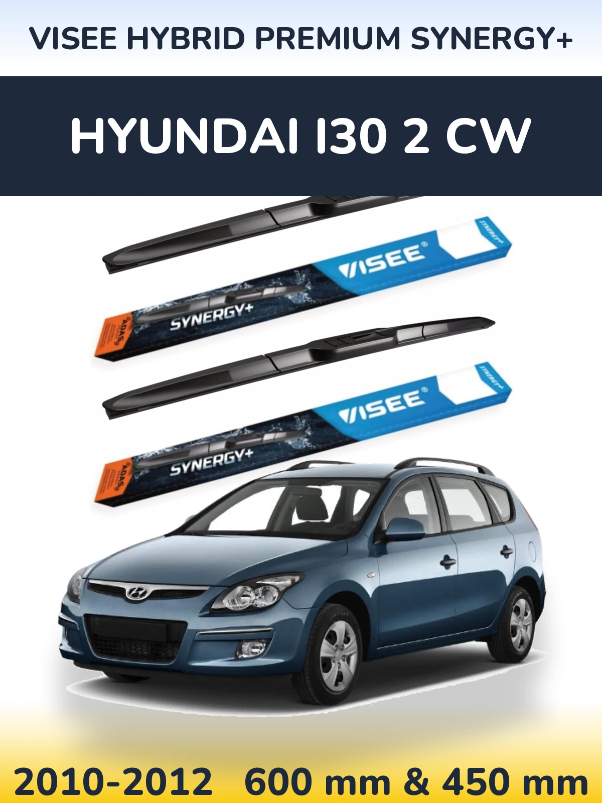 Sada předních stěračů VISEE HYBRID PREMIUM SYNERGY+ 600 a 450 mm pro Hyundai i30 2 CW 2010-2012