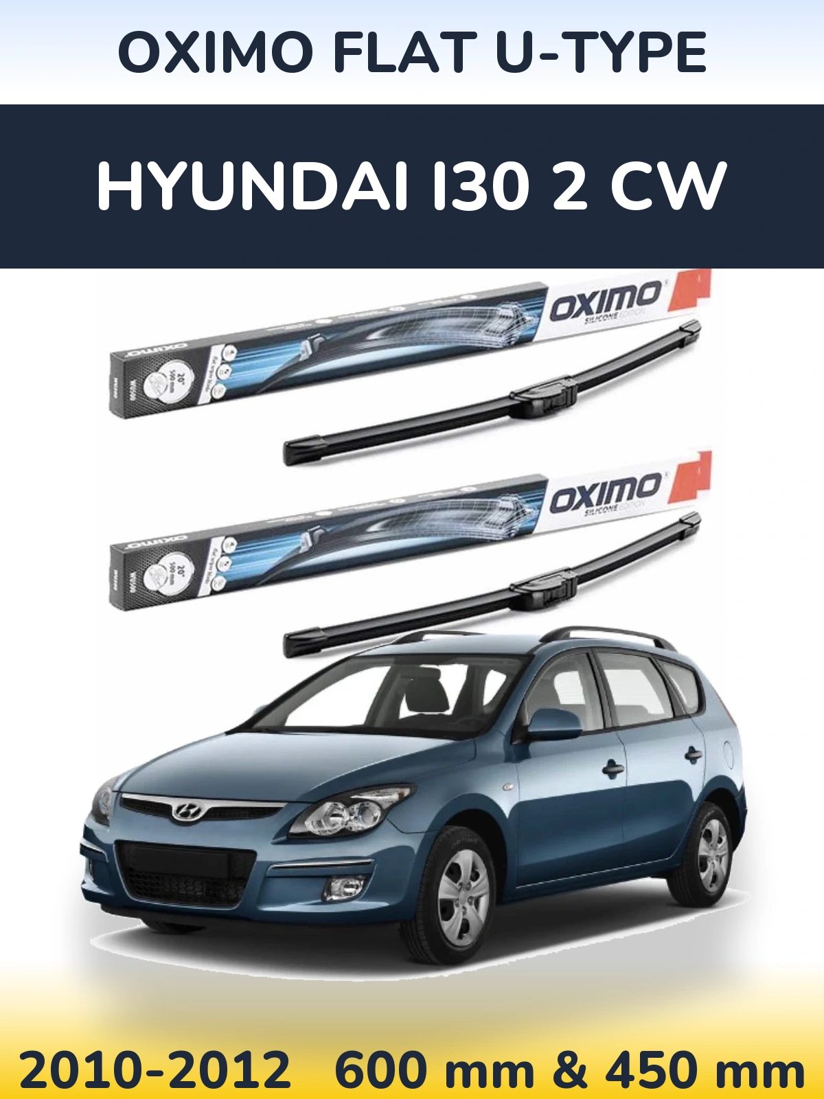 Sada předních stěračů Oximo Flat U-type 600 a 450 mm pro Hyundai i30 2 CW 2010-2012