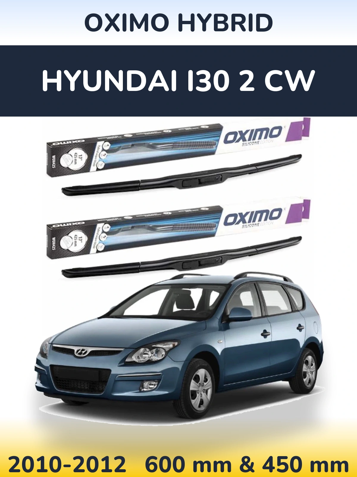 Sada předních stěračů Oximo Hybrid 600 a 450 mm pro Hyundai i30 2 CW 2010-2012