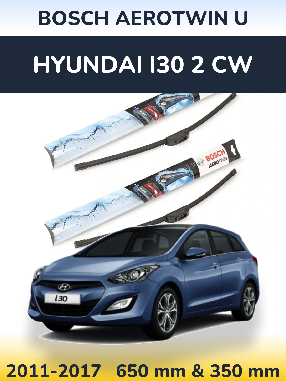 Sada předních stěračů BOSCH AeroTwin U 650 a 350 mm pro Hyundai i30 2 CW 2011-2017