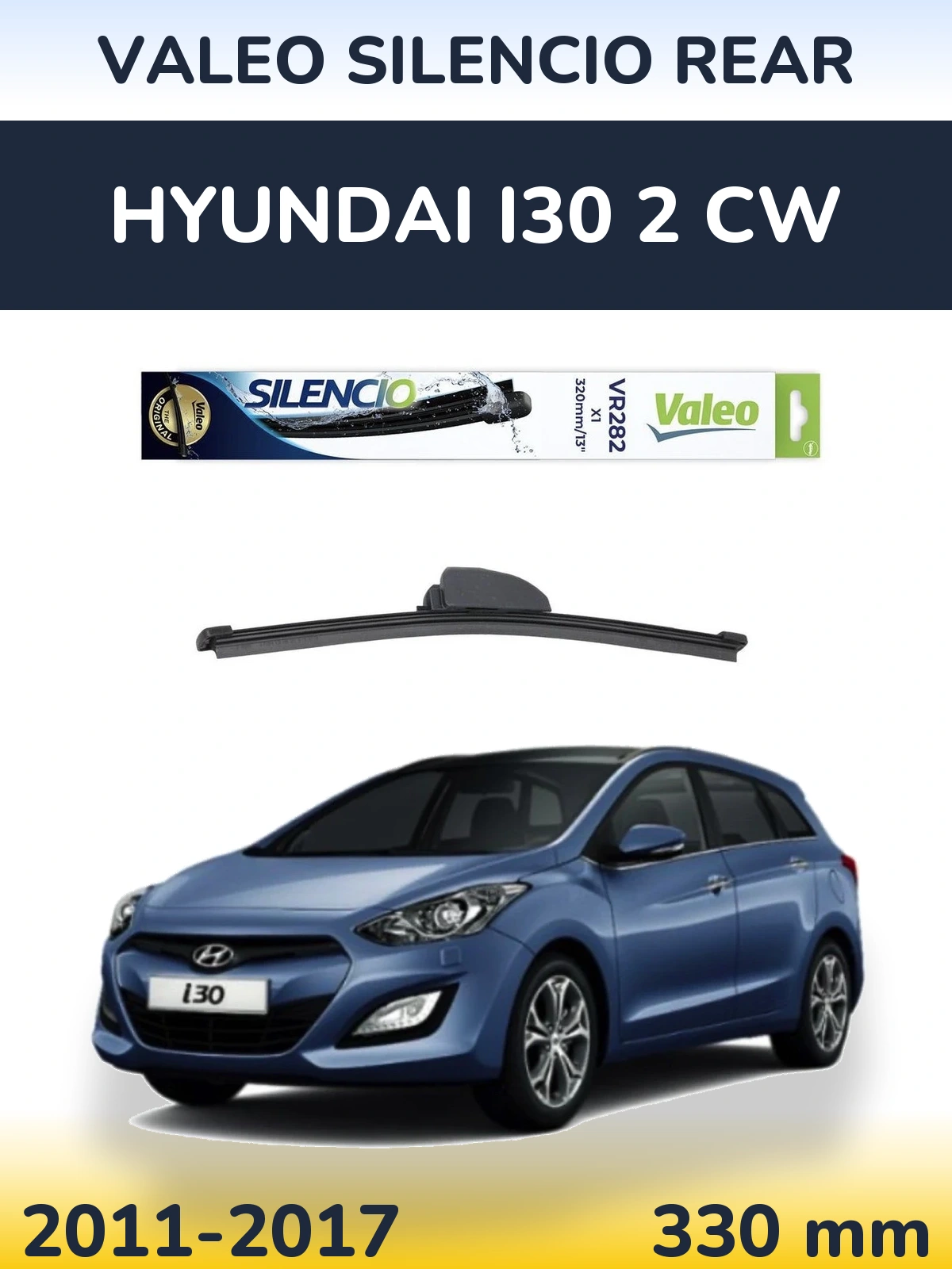 Zadní stěrač Valeo Silencio Rear 320 mm pro Hyundai i30 2 CW 2011-2017