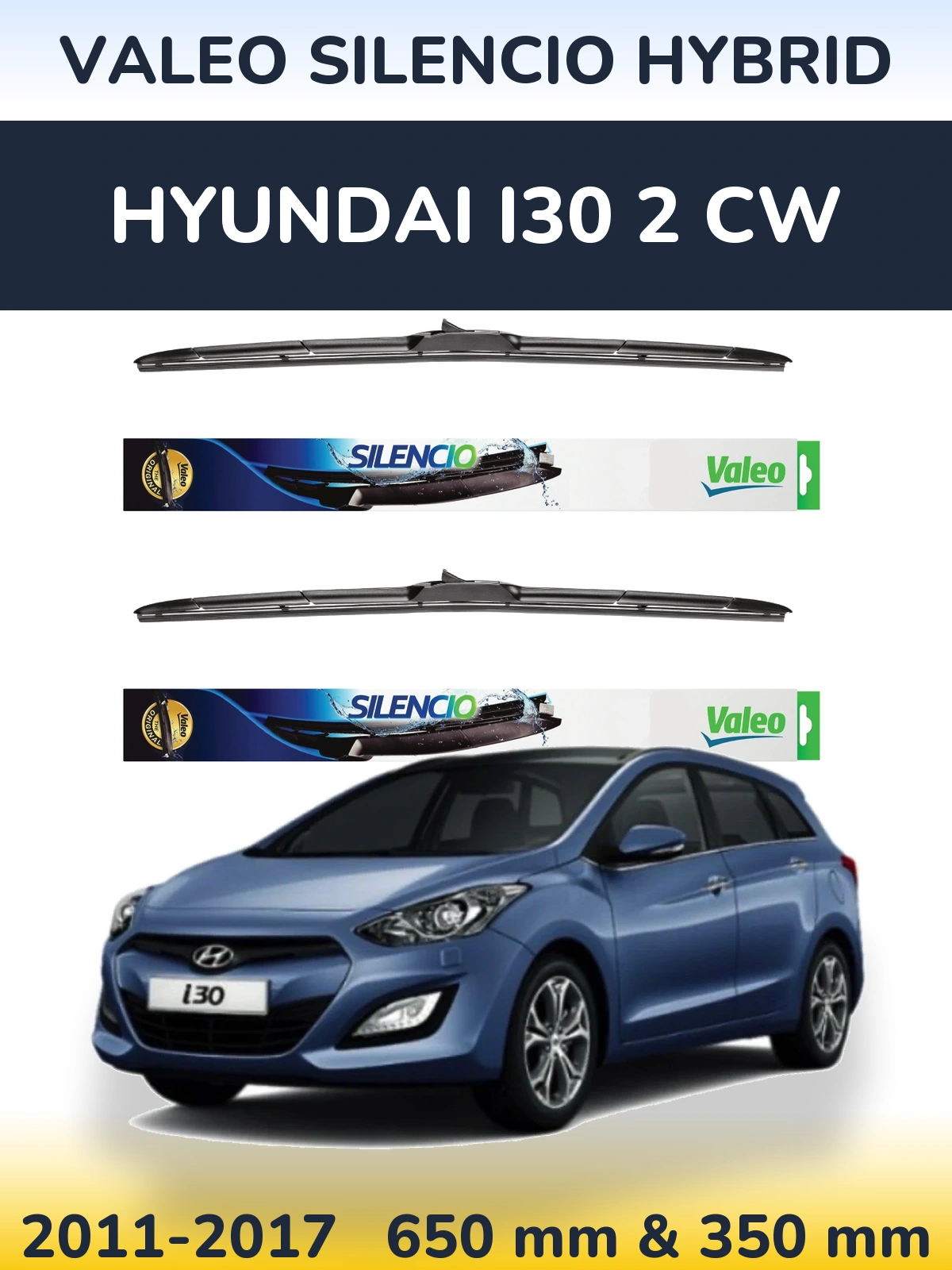 Sada předních stěračů Valeo Silencio Hybrid 650 a 350 mm pro Hyundai i30 2 CW 2011-2017