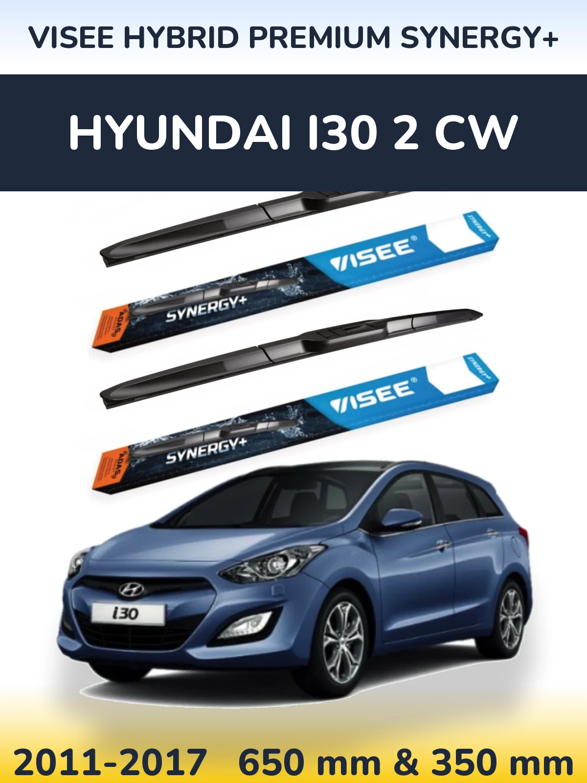 Sada předních stěračů VISEE HYBRID PREMIUM SYNERGY+ 650 a 350 mm pro Hyundai i30 2 CW 2011-2017
