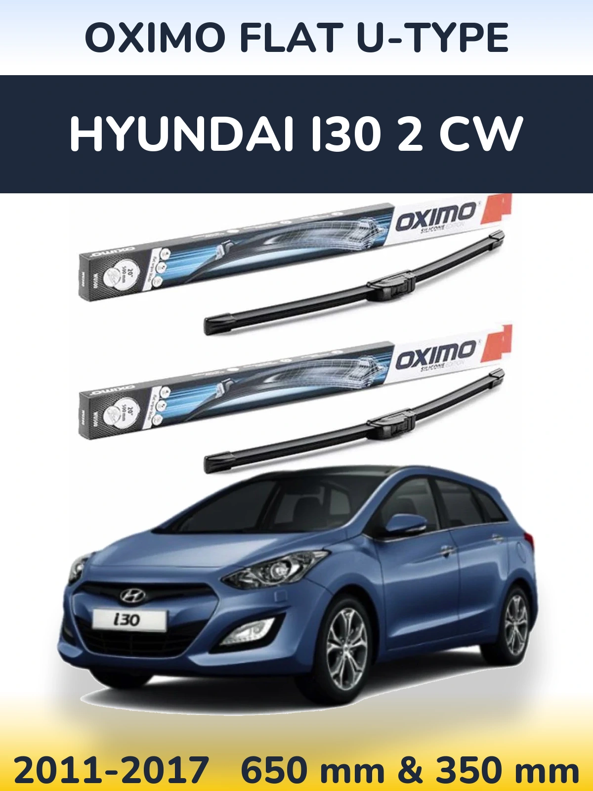 Sada předních stěračů Oximo Flat U-type 650 a 350 mm pro Hyundai i30 2 CW 2011-2017
