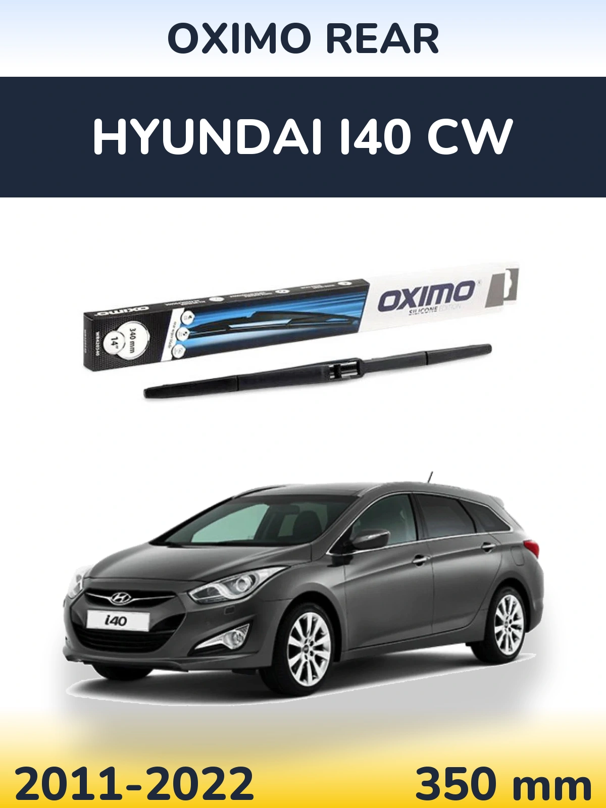 Zadní stěrač Oximo Rear 350 mm pro Hyundai i40 CW 2011-2022