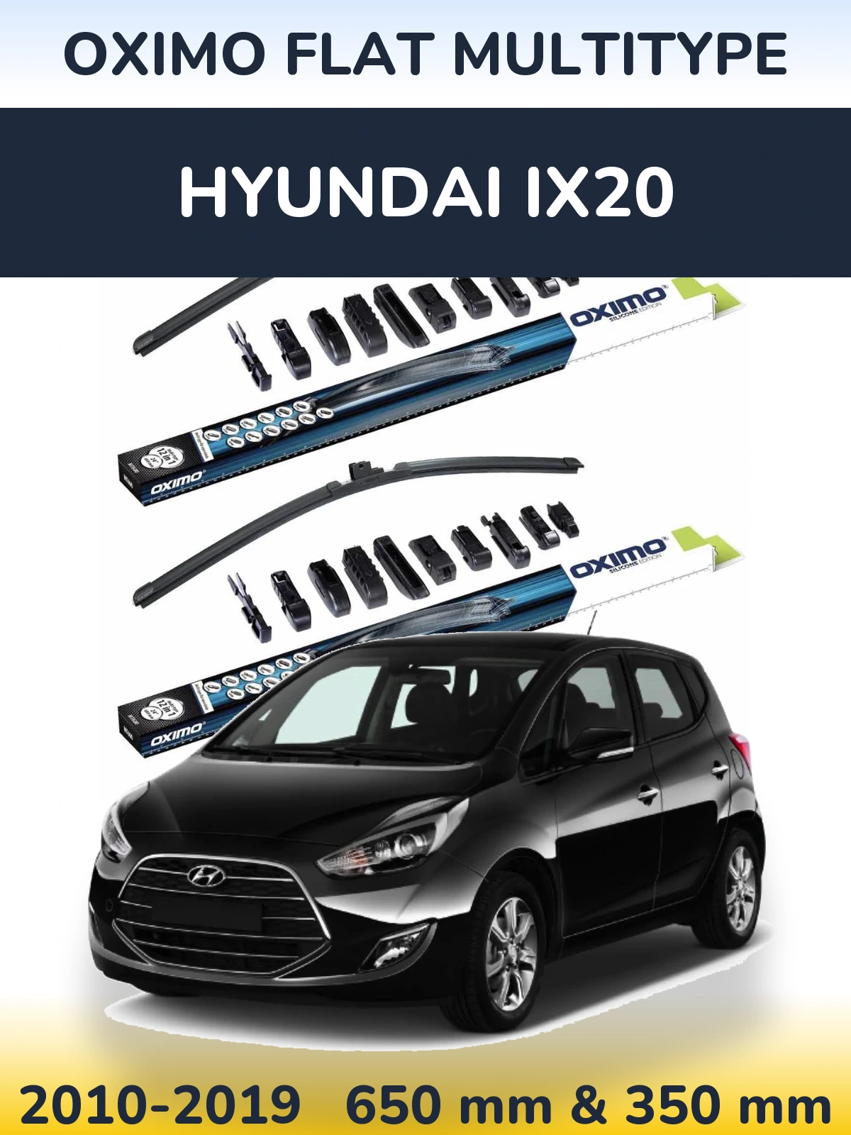 Комплект передніх щіток Oximo Flat MultiТипe 650 & 350 мм для Hyundai ix20 2010-2019