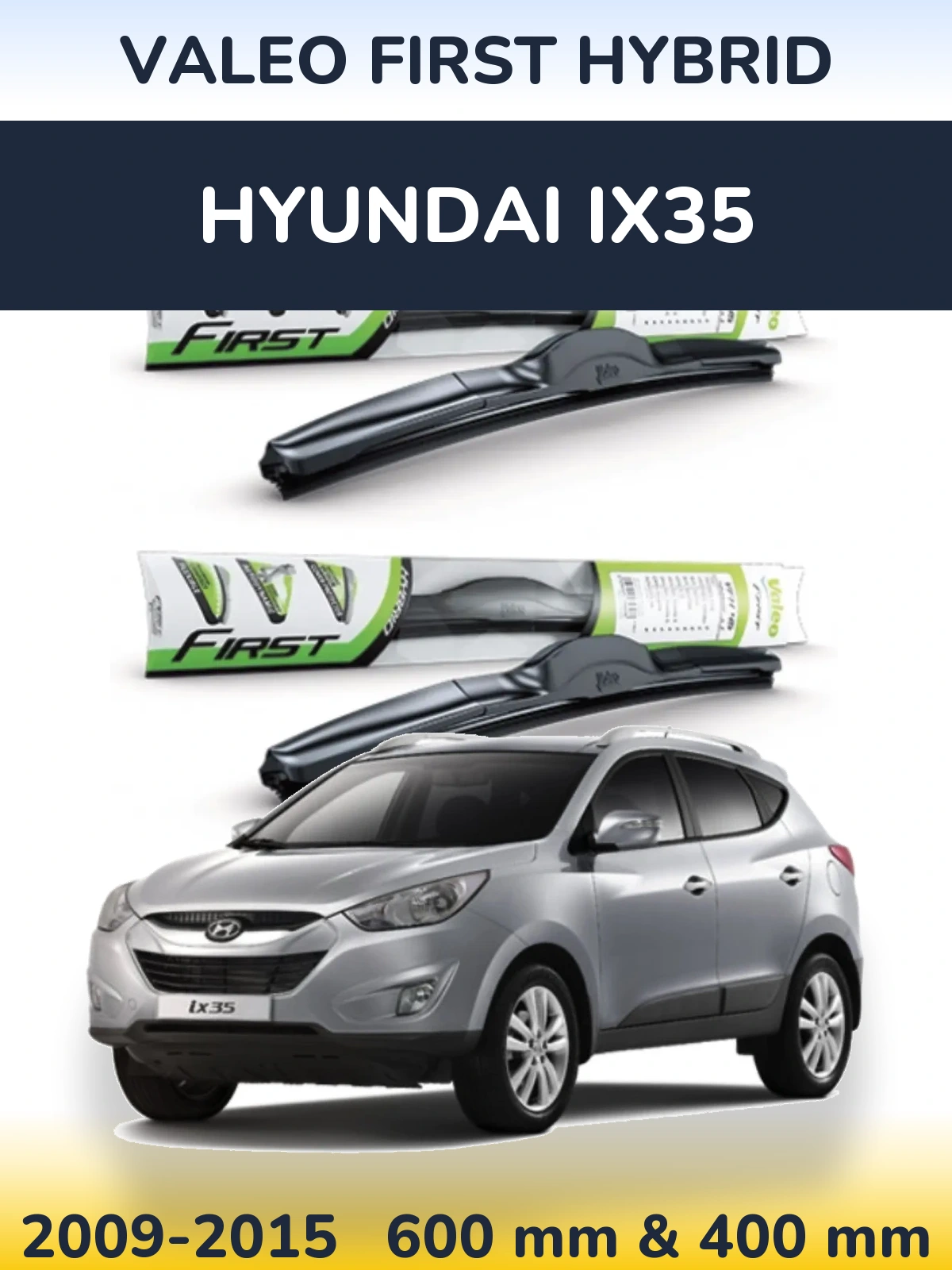 Sada předních stěračů Valeo First Hybrid 600 a 400 mm pro Hyundai ix35 2009-2015