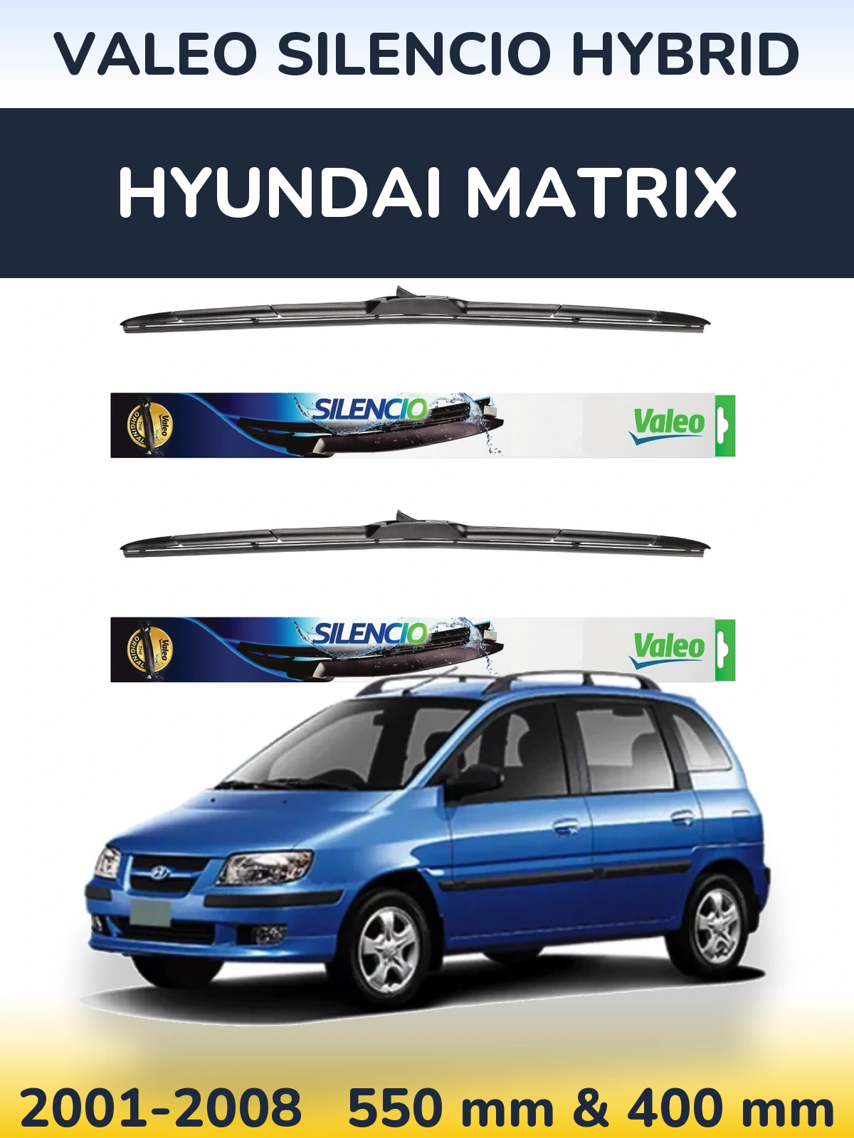 Sada předních stěračů Valeo Silencio Hybrid 550 a 400 mm pro Hyundai Matrix 2001-2008